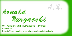 arnold murgacski business card